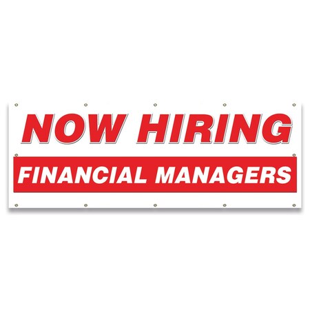 Signmission Now Hiring Financial Managers Banner Apply Inside Accepting Application Single Sided B-120-30240